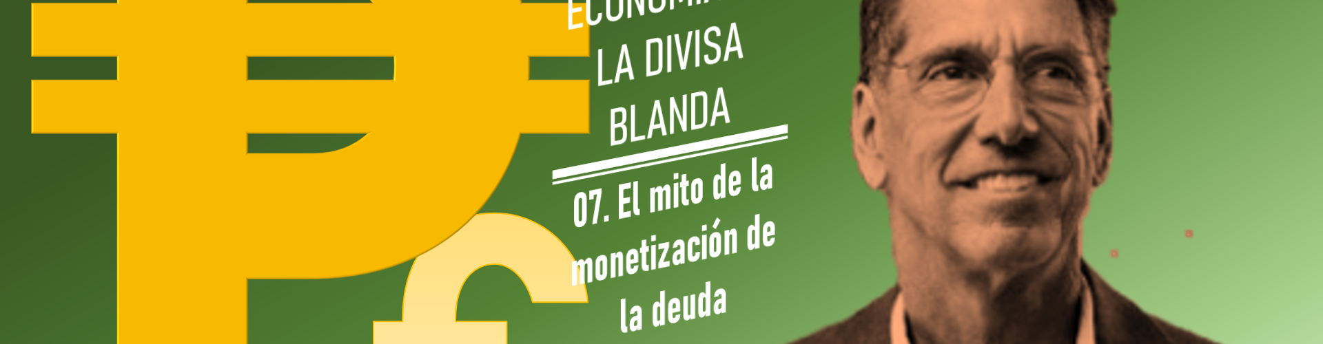 07 El mito de la monetización de la deuda