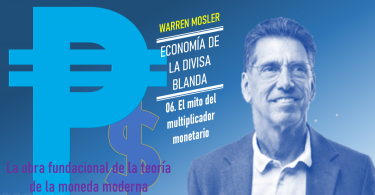 06 El mito del multiplicador monetario